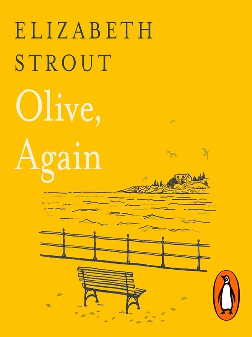 Title details for Olive, Again: From the Pulitzer Prize-winning author of Olive Kitteridge by Elizabeth Strout - Available